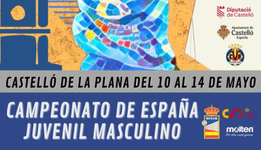 El Campeonato de España Juvenil Masculino llega a Castellón 